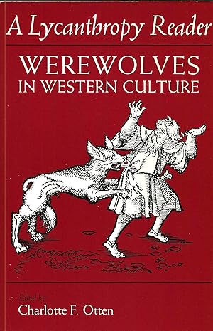 Seller image for A LYCANTHROPY READER ~ Werewolves In Westrn Culture for sale by SCENE OF THE CRIME 