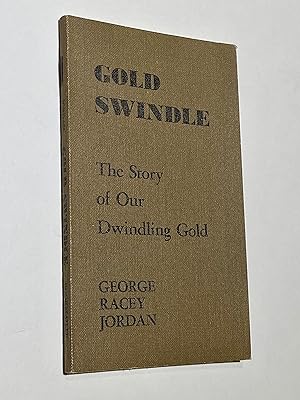 Seller image for The Gold Swindle for sale by Alanpuri Trading