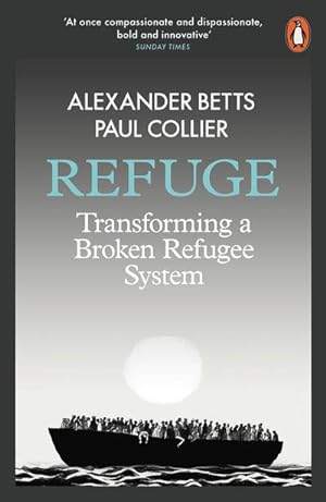 Bild des Verkufers fr Refuge : Transforming a Broken Refugee System zum Verkauf von Smartbuy
