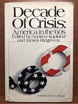 Seller image for Decade of Crisis: America in the '60s for sale by Rosario Beach Rare Books