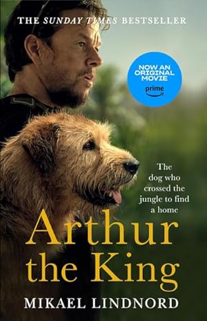 Bild des Verkufers fr Arthur : The Dog Who Crossed the Jungle to Find a Home zum Verkauf von Smartbuy