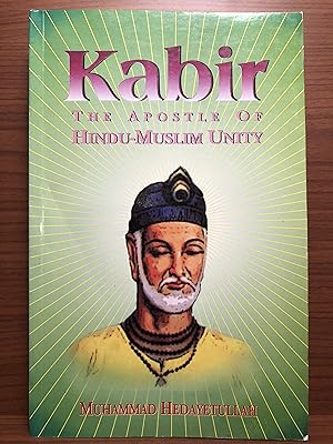 Image du vendeur pour Kabir: The Apostle of Hindu-Muslim Unity mis en vente par Rosario Beach Rare Books
