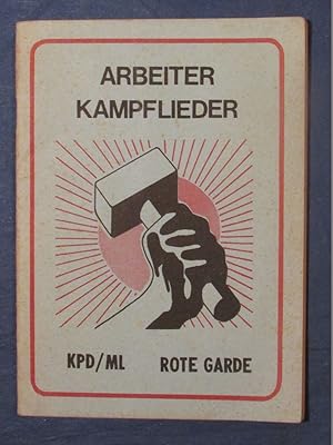 Arbeiter Kampflieder. Zum 1. Mai 73.