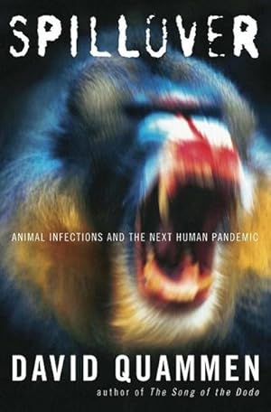 Bild des Verkufers fr Spillover : Animal Infections and the Next Human Pandemic zum Verkauf von Smartbuy