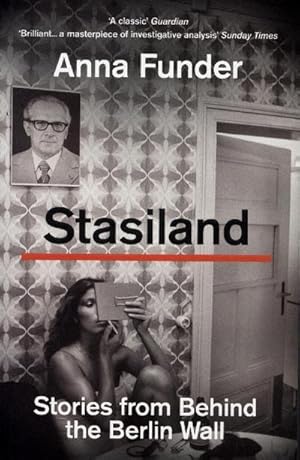 Seller image for Stasiland : Stories from Behind the Berlin Wall for sale by Smartbuy