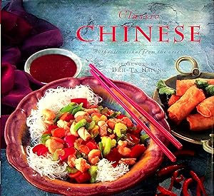 Seller image for Classic Chinese: Authentic Dishes from the Orient (Classic Cooking) for sale by Adventures Underground