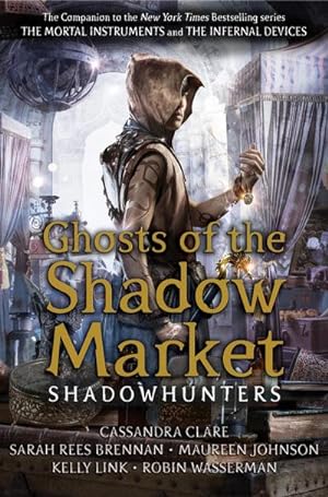 Bild des Verkufers fr Ghosts of the Shadow Market zum Verkauf von Smartbuy