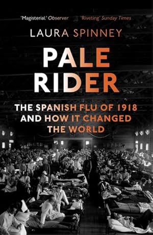 Bild des Verkufers fr Pale Rider : The Spanish Flu of 1918 and How it Changed the World zum Verkauf von Smartbuy