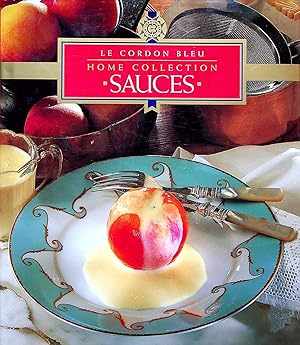 Seller image for Sauces, Volume 15 (Le Cordon Bleu Home Collection) for sale by Adventures Underground