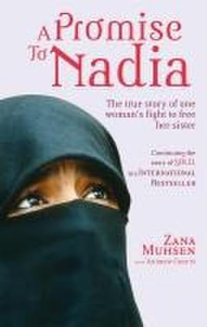 Bild des Verkufers fr A Promise to Nadia : A True Story of a British Slave in the Yemen zum Verkauf von Smartbuy