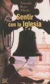 Imagen del vendedor de Sentir con la Iglesia. La Iglesia de Cristo y la salvacin eterna a la venta por Agapea Libros