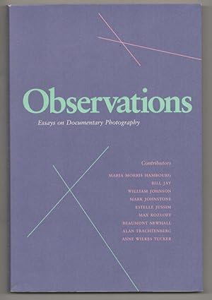 Image du vendeur pour Observations: Essays on Documentary Photography mis en vente par Jeff Hirsch Books, ABAA
