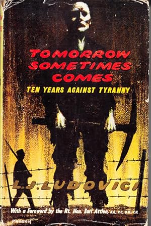Tomorrow Sometimes Comes. Ten Years Against Tyranny.