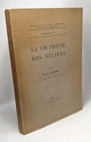 Imagen del vendedor de La vie prive des Dliens / Ecole franaise d'Athnes - fascicule VII a la venta por crealivres