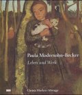 Image du vendeur pour Paula Modersohn-Becker: Leben und Werk (DuMonts neue Kunstreihe) mis en vente par WeBuyBooks