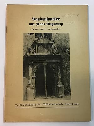 Seller image for Baudenkmler aus Jenas Umgebung : Zeugen unserer Vergangenheit. for sale by Antiquariat Peda