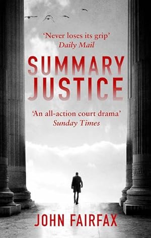 Bild des Verkufers fr Summary Justice : 'An all-action court drama' Sunday Times zum Verkauf von Smartbuy