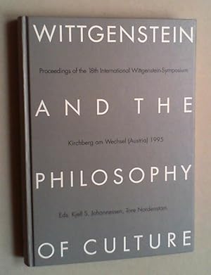 Wittgenstein and the Philosophy of Culture. Proceedings of th 18th International Wittgenstein-Sym...