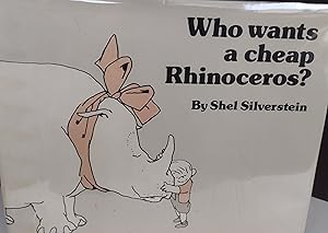 Who Wants A Cheap Rhinoceros? - Revised and Expanded Edition