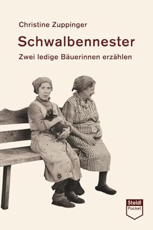 Seller image for Schwalbennester : Zwei ledige Buerinnen erzhlen for sale by Smartbuy