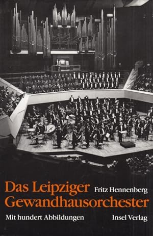 Bild des Verkufers fr Das Leipziger Gewandhausorchester zum Verkauf von Leipziger Antiquariat