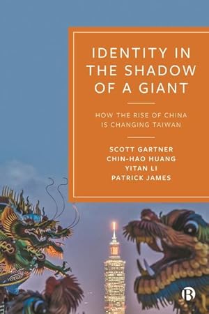 Bild des Verkufers fr Identity in the Shadow of a Giant: How the Rise of China Is Changing Taiwan zum Verkauf von moluna