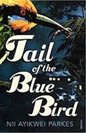 Seller image for Tail of the Blue Bird for sale by Smartbuy