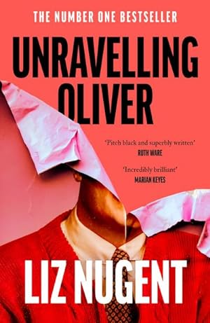 Immagine del venditore per Unravelling Oliver : The gripping psychological suspense from the No. 1 bestseller venduto da Smartbuy