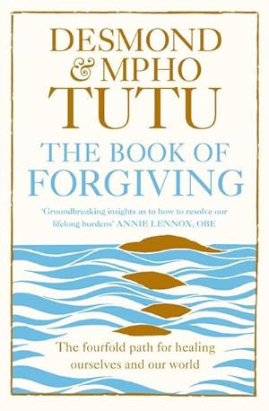 Seller image for The Book of Forgiving : The Fourfold Path for Healing Ourselves and Our World for sale by Smartbuy