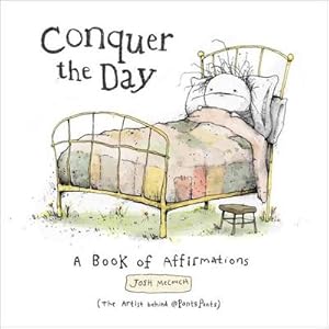 Bild des Verkufers fr Conquer the Day : A Book of Affirmations zum Verkauf von Smartbuy