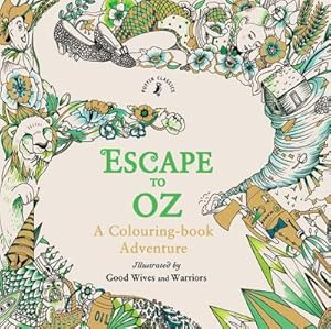 Imagen del vendedor de Escape to Oz: A Colouring Book Adventure a la venta por Smartbuy