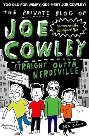 Image du vendeur pour The Private Blog of Joe Cowley: Straight Outta Nerdsville mis en vente par Smartbuy