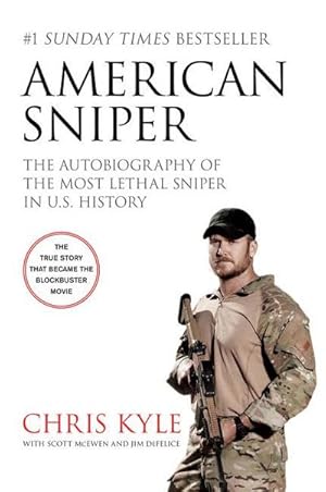 Image du vendeur pour American Sniper : The Autobiography of the Most Lethal Sniper in U.S. Military History mis en vente par Smartbuy