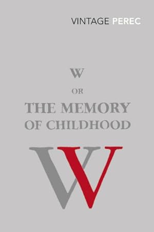 Seller image for W or The Memory of Childhood for sale by Smartbuy