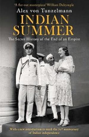 Bild des Verkufers fr Indian Summer : The Secret History of the End of an Empire zum Verkauf von Smartbuy