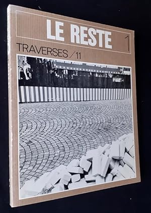 Seller image for Le reste - Traverses N° 11 - for sale by Le Livre à Venir
