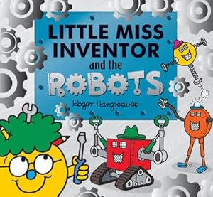 Bild des Verkufers fr Little Miss Inventor and the Robots zum Verkauf von Smartbuy