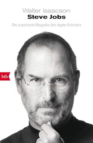Bild des Verkufers fr Steve Jobs : Die autorisierte Biografie des Apple-Grnders zum Verkauf von Smartbuy