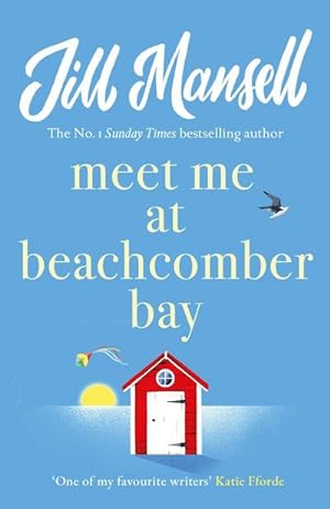 Immagine del venditore per Meet Me at Beachcomber Bay: The feel-good bestseller to brighten your day venduto da Smartbuy