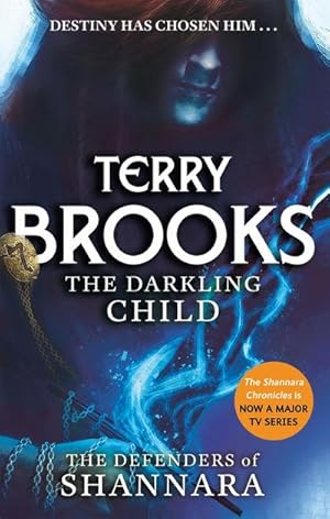 Immagine del venditore per The Darkling Child : The Defenders of Shannara venduto da Smartbuy