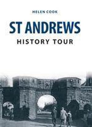 Bild des Verkufers fr St Andrews History Tour zum Verkauf von Smartbuy