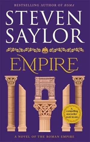 Imagen del vendedor de Empire : A sweeping epic saga of Ancient Rome a la venta por Smartbuy