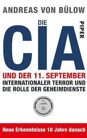 Bild des Verkäufers für Die CIA und der 11. September : Internationaler Terror und die Rolle der Geheimdienste zum Verkauf von Smartbuy