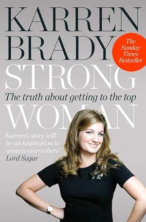 Bild des Verkufers fr Strong Woman : The Truth About Getting to the Top zum Verkauf von Smartbuy