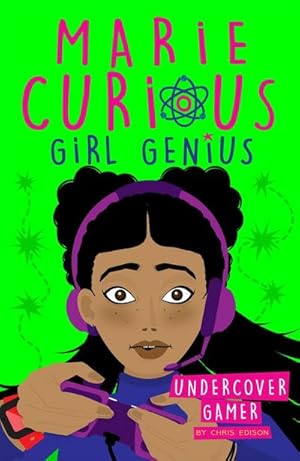 Bild des Verkufers fr Marie Curious, Girl Genius: Undercover Gamer : Book 3 zum Verkauf von Smartbuy