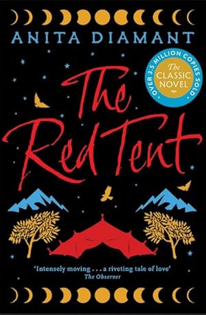 Image du vendeur pour The Red Tent : The bestselling classic - a feminist retelling of the story of Dinah mis en vente par Smartbuy
