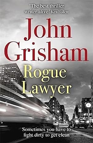 Imagen del vendedor de Rogue Lawyer : The breakneck and gripping legal thriller from the international bestselling author of suspense a la venta por Smartbuy
