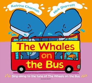 Seller image for The Whales on the Bus for sale by Smartbuy