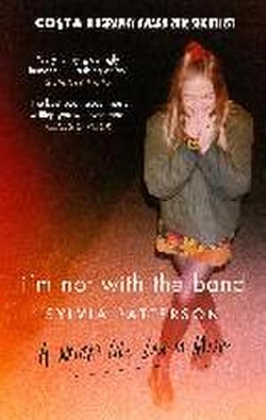 Bild des Verkufers fr I'm Not with the Band : A Writer's Life Lost in Music zum Verkauf von Smartbuy