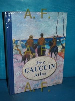 Bild des Verkufers fr Der Gauguin Atlas. bersetzt von Marlene Mller-Haas und Ira Wilhelm zum Verkauf von Antiquarische Fundgrube e.U.